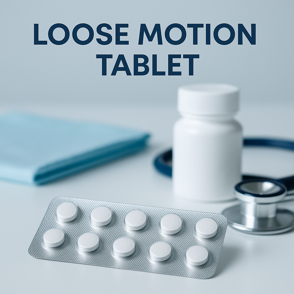 loose motion tablet